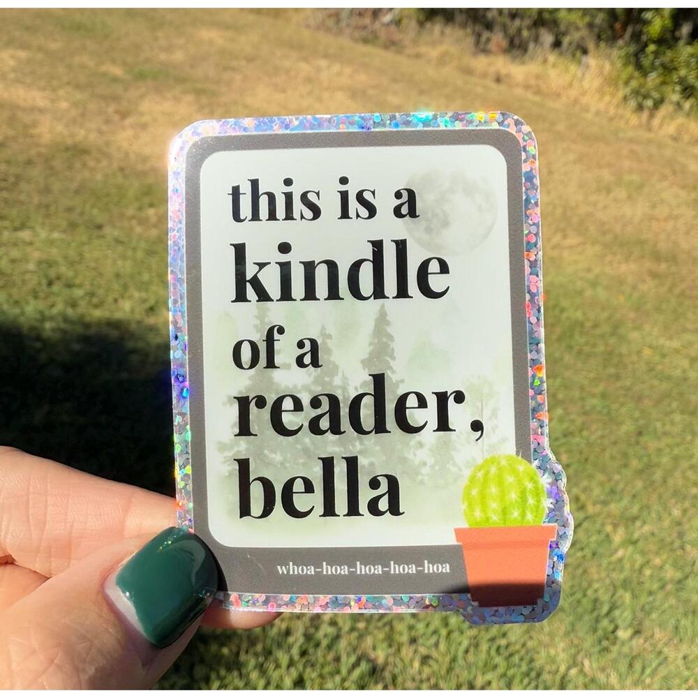 Twilight-Inspired Kindle Die-Cut Sticker - "This is a Kindle of a Reader, Bella"